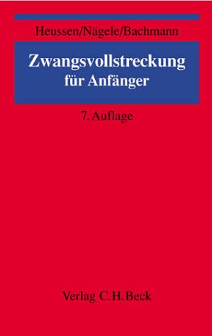 Zwangsvollstreckung für Anfänger: Rechtsstand: 20020501 Books