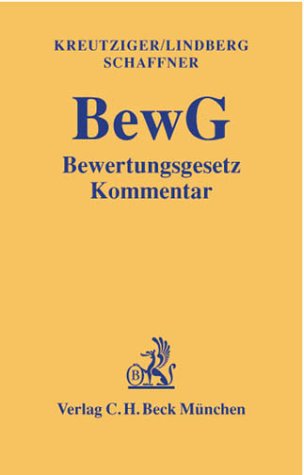 Bewertungsgesetz: Rechtsstand: 1. April 2002 (Gelbe Erläuterungsbücher) Law