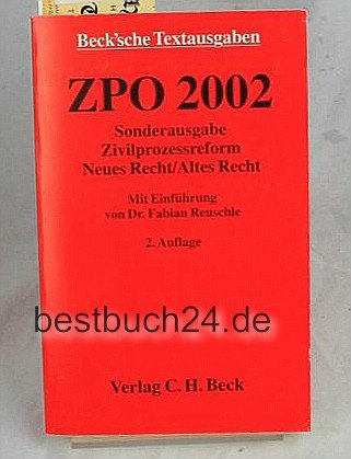 Zivilprozessordnung 2002: Sonderausgabe Zivilprozessreform, Neues Recht /Altes Recht. Textausgabe (Beck'sche Textausgaben) Law