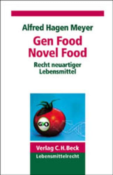 Gen Food, Novel Food: Recht neuartiger Lebensmittel Law