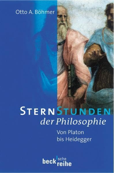 Sternstunden der Philosophie: Von Platon bis Heidegger (Beck'sche Reihe) Philosophy