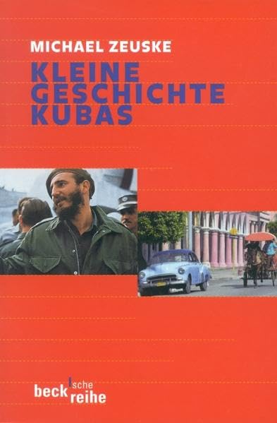 Kleine Geschichte Kubas (Beck'sche Reihe) Politics & History