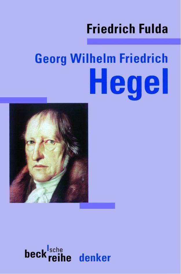 Georg Wilhelm Friedrich Hegel Philosophy