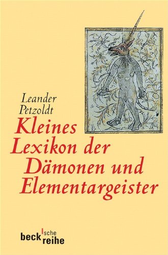 Kleines Lexikon der Dämonen und Elementargeister (Beck'sche Reihe) General education