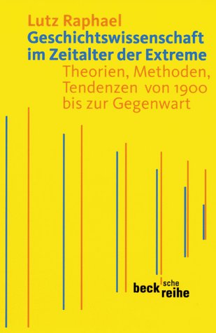 Geschichtswissenschaft im Zeitalter der Extreme: Theorien, Methoden, Tendenzen von 1900 bis zur Gegenwart (Beck'sche Reihe) Mathematics