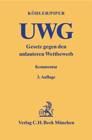 Gesetz gegen den unlauteren Wettbewerb: mit Preisangabenverordnung, Rechtsstand: Ende Mai 2002 (Gelbe Erläuterungsbücher) Books