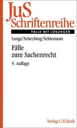 Fälle zum Sachenrecht: Rechtsstand: 20020501 (JuS-Schriftenreihe: Schriftenreihe der Juristischen Schulung, Band 58) Law