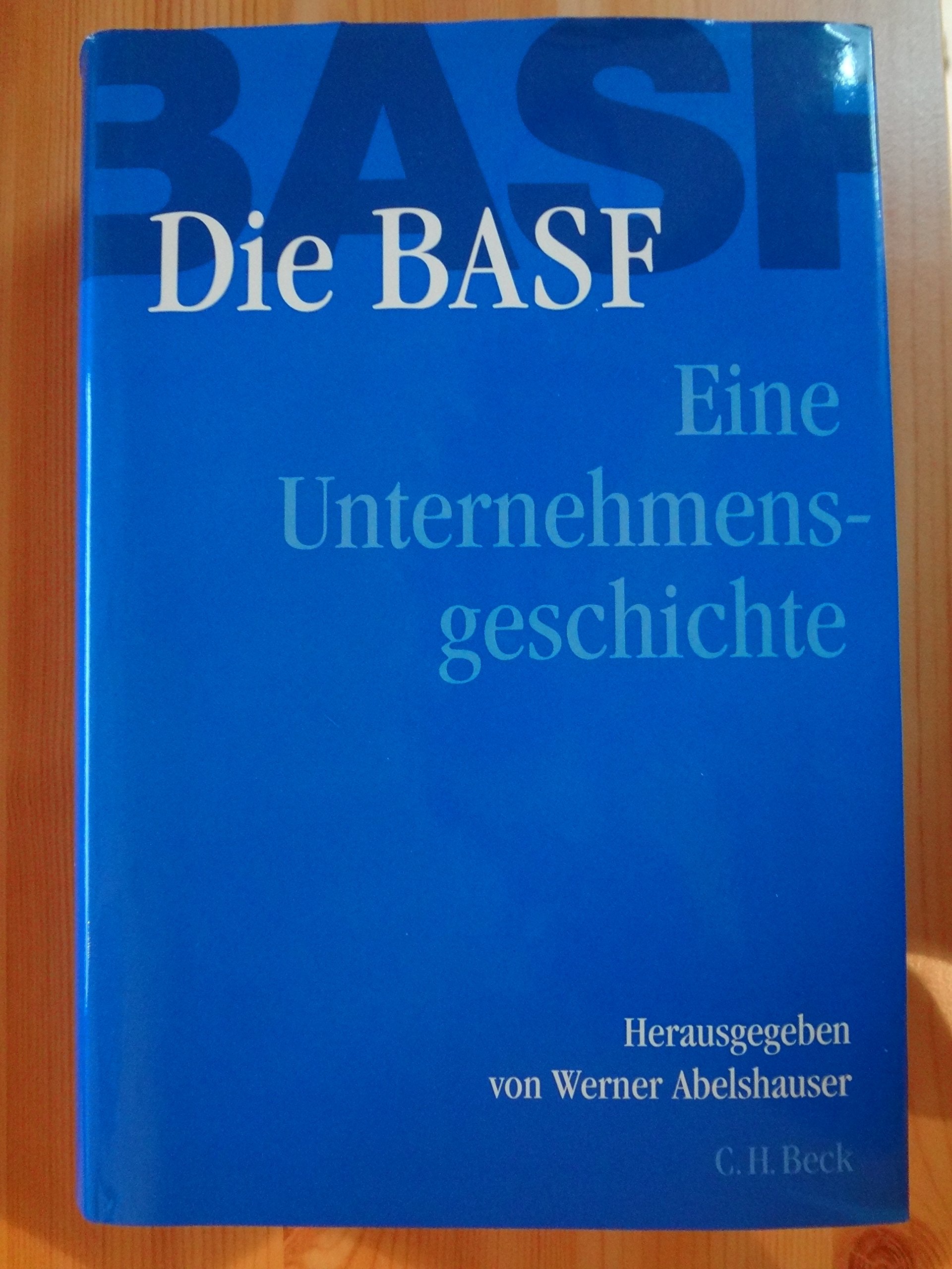 Die BASF - Eine Unternehmensgeschichte Books