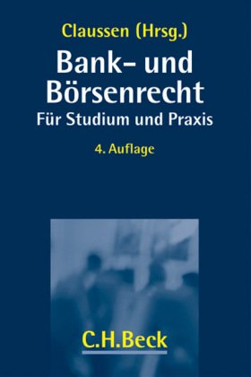 Bank- und Börsenrecht: für Studium und Praxis Law