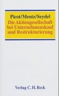 Die Aktiengesellschaft bei Unternehmenskauf und Restrukturierung: Rechtsstand: Herbst 2002 Law