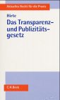 Das Transparenz- und Publizitätsgesetz: Einführende Gesamtdarstellung (Aktuelles Recht für die Praxis) Law
