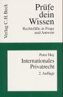 Internationales Privatrecht: Rechtsstand: Juni 2002: Einschliesslich des Internationalen Zivilverfahrensrechtes (Prüfe dein Wissen: Rechtsfälle in Frage und Antwort, Band 28) Law