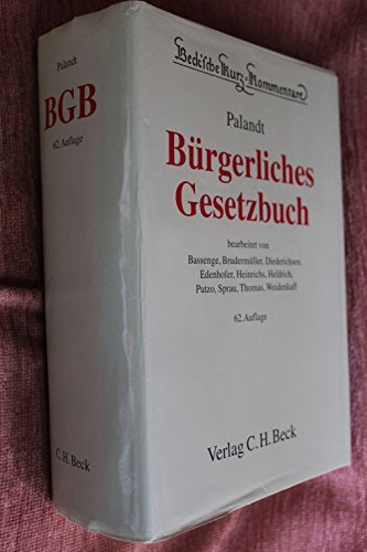 Bürgerliches Gesetzbuch: mit Einführungsgesetz (Auszug), Unterlassungsklagengesetz, Produkthaftungsgesetz, Erbbaurechtsverordnung, ... Gewaltschutzgesetz (Auszug) Law
