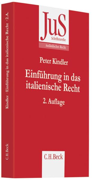 Einführung in das italienische Recht: Verfassungsrecht, Privatrecht und internationales Privatrecht (JuS-Schriftenreihe/Ausländisches Recht) Law