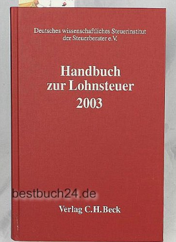 Handbuch zur Lohnsteuer 2003: Rechtsstand: 20030101 Law