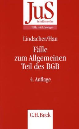 Fälle zum Allgemeinen Teil des BGB (JuS-Schriftenreihe/Fälle mit Lösungen, Band 65) Law