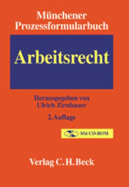 Münchener Prozessformularbuch Bd. 6: Arbeitsrecht Law