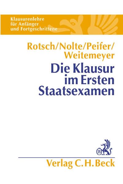 Die Klausur im Ersten Staatsexamen: 24 Fälle aus dem Bürgerlichen Recht, Öffentlichen Recht und Strafrecht. Klausurenlehre für Anfänger und Fortgeschrittene - Rechtsstand: November 2002 Law