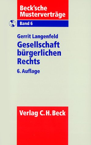 Gesellschaft bürgerlichen Rechts (Beck'sche Musterverträge, Band 6) Law