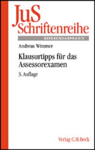 Klausurtipps für das Assessorexamen: Rechtsstand: Dezember 2002 (JuS-Schriftenreihe/Referendarpraxis, Band 113) Law