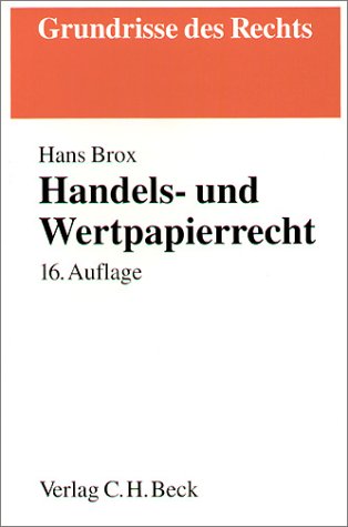 Handels- und Wertpapierrecht (Grundrisse des Rechts) Law
