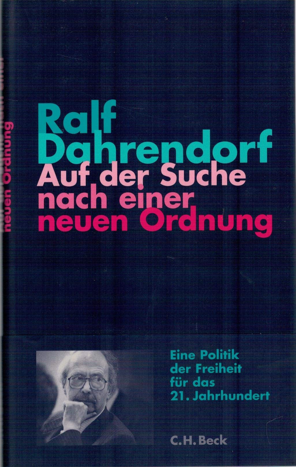 Auf der Suche nach einer neuen Ordnung: Vorlesungen zur Politik der Freiheit im 21. Jahrhundert (Krupp-Vorlesungen zu Politik und Geschichte am ... im Wissenschaftszentrum Nordrhein-Westfalen) Business, Finance & Career