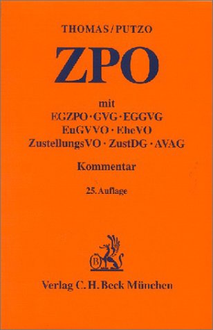 Zivilprozessordnung: mit Gerichtsverfassungsgesetz, den Einführungsgesetzen und europarechtlichen Vorschriften, Rechtsstand: 1.März 200320030301: mit ... ZustDG, AVAG) (Gelbe Erläuterungsbücher) Law