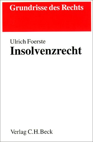 Insolvenzrecht (Grundrisse des Rechts) Law