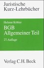 BGB Allgemeiner Teil: Ein Studienbuch (Kurzlehrbücher für das Juristische Studium) Law