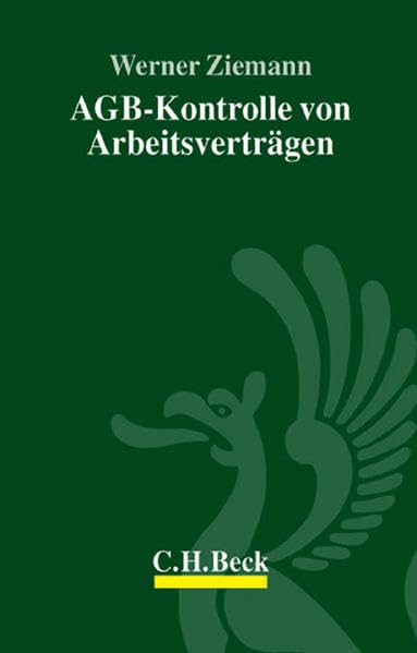 AGB-Kontrolle von Arbeitsverträgen (Aktuelles Recht für die Praxis) Law