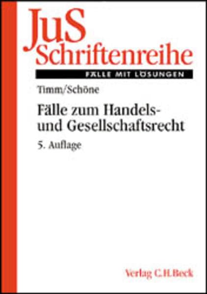 Fälle zum Handels- und Gesellschaftsrecht (JuS-Schriftenreihe/Fälle mit Lösungen) Law