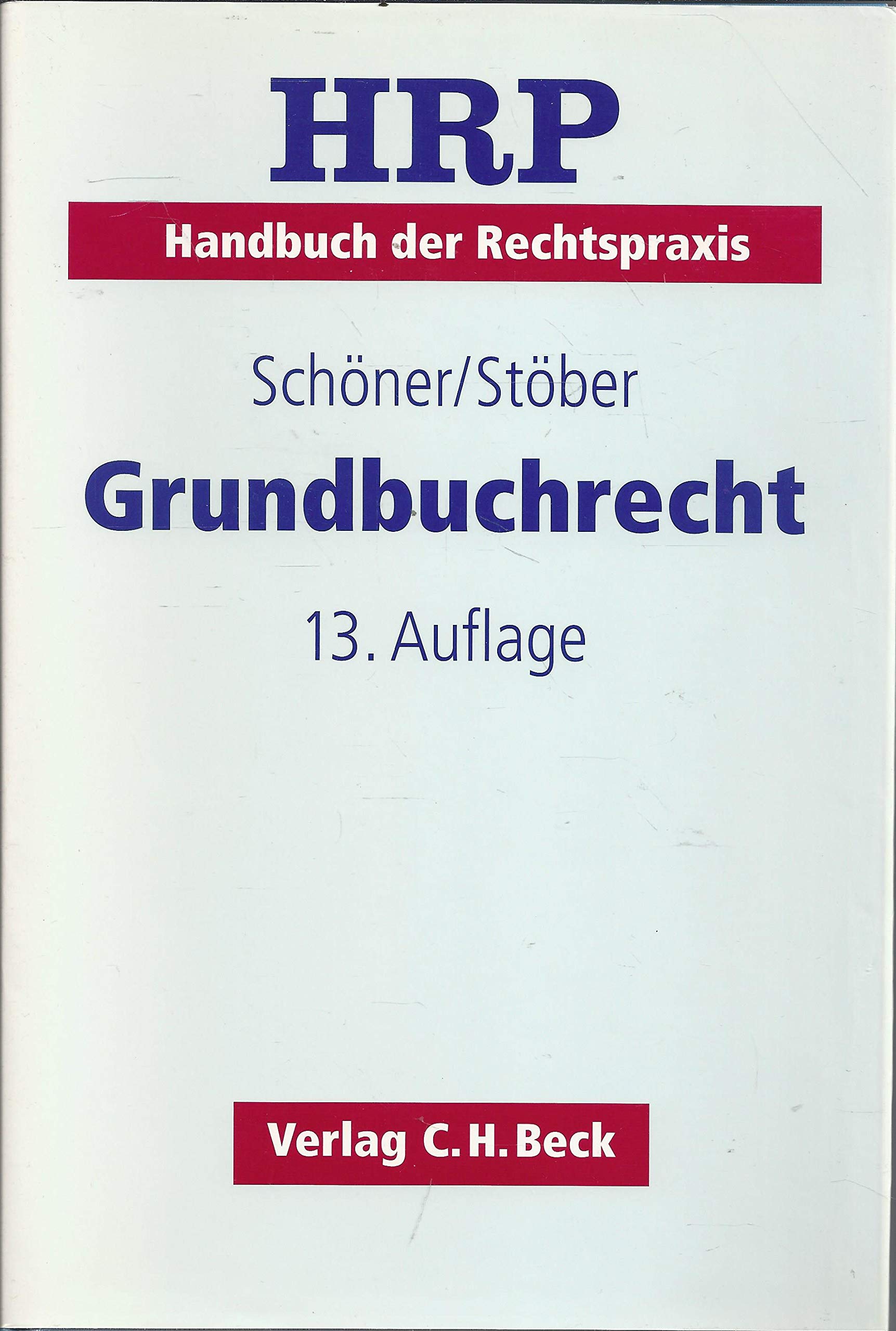Grundbuchrecht (Handbuch der Rechtspraxis: HRP, Band 4) Law