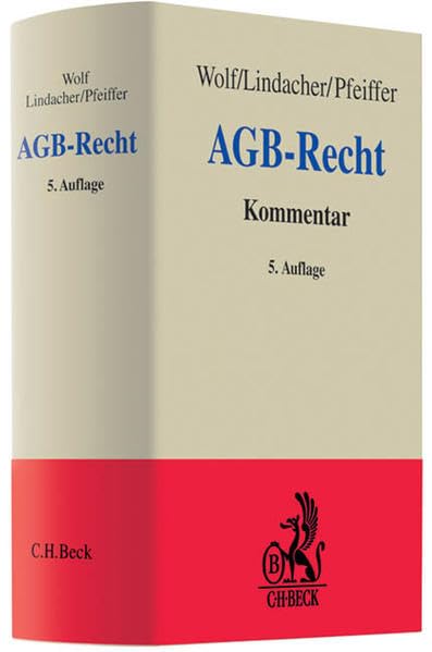 AGB-Recht. Kommentar: Kommentierung der §§ 305-310 BGB mit umfangreichem Klauselkatalog book