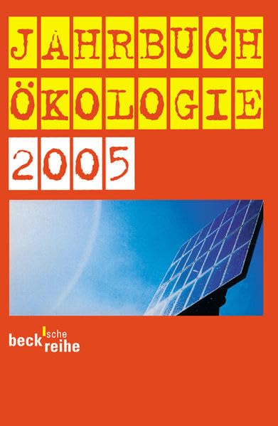 Jahrbuch Ökologie 2005 (Beck'sche Reihe) Natural Sciences