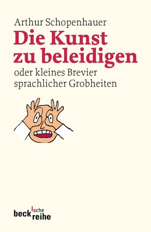 Product Image: Die Kunst zu beleidigen oder kleines Brevier sprachlicher Grobheiten