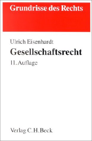 Gesellschaftsrecht (Grundrisse des Rechts) Social Sciences