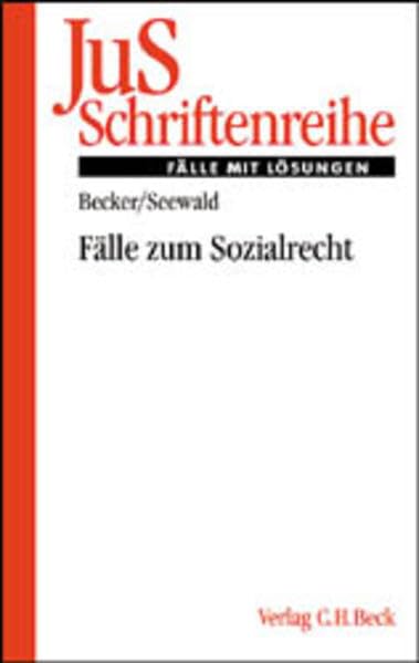 Fälle zum Sozialrecht (JuS-Schriftenreihe/Fälle mit Lösungen, Band 170) Law