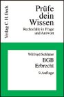 BGB. Erbrecht (Prüfe dein Wissen: Rechtsfälle in Frage und Antwort, Band 6) Law