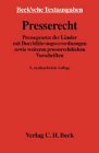 Presserecht: Die Pressegesetze der Länder mit Durchführungsverordnungen, die presserechtlichen Vorschriften im Grundgesetz, in den Länderverfassungen ... 1. Oktober 2003 (Beck'sche Textausgaben) Law