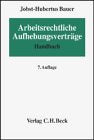 Arbeitsrechtliche Aufhebungsverträge: Arbeits-, gesellschafts-, steuer- und sozialversicherungsrechtliche Hinweise zur einvernehmlichen Beendigung von Dienst- und Arbeitsverhältnissen Law