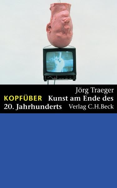 Kopfüber: Kunst am Ende des 20. Jahrhunderts Film, Art & Culture