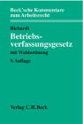 Betriebsverfassungsgesetz: mit Wahlordnung (Beck'sche Kommentare zum Arbeitsrecht, Band 5) Books