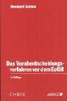 Das Vorabentscheidungsverfahren vor dem EuGH: Änderung der Verfahrensordnung, Berücksichtigung des Vertrages von Nizza, Muster für Vorlagen und Schriftsätze Law