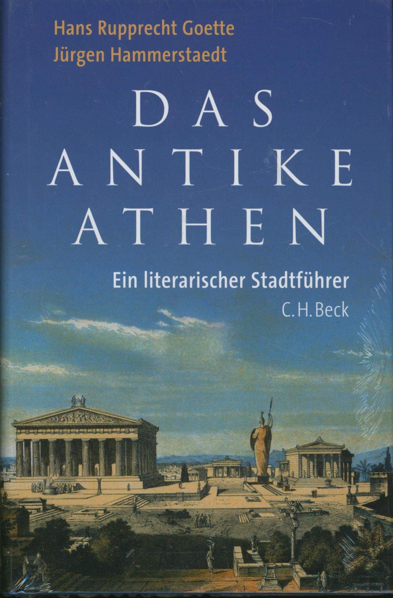 Das antike Athen: Ein literarischer Stadtführer Natural Sciences