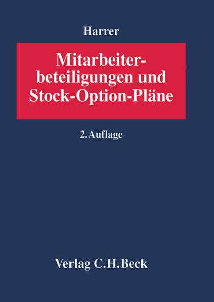 Mitarbeiterbeteiligungen und Stock-Option-Pläne.: Rechtsstand: September 2004 Law