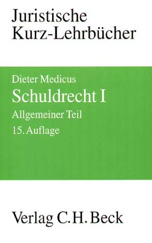 Schuldrecht I: Allgemeiner Teil (Kurzlehrbücher für das Juristische Studium) Law