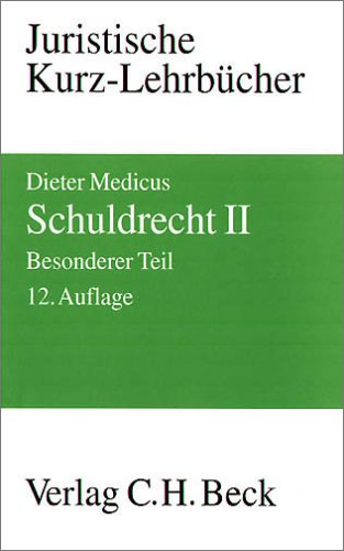 Schuldrecht II - Besonderer Teil: Ein Studienbuch (Kurzlehrbücher für das Juristische Studium) Law