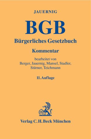 Bürgerliches Gesetzbuch: Kommentar, Rechtsstand: Dezember 2003 (Gelbe Erläuterungsbücher) Law