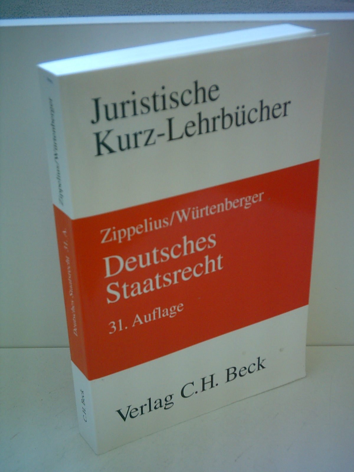 Deutsches Staatsrecht: Ein Studienbuch, Rechtsstand: November 2003 (Kurzlehrbücher für das Juristische Studium) Law