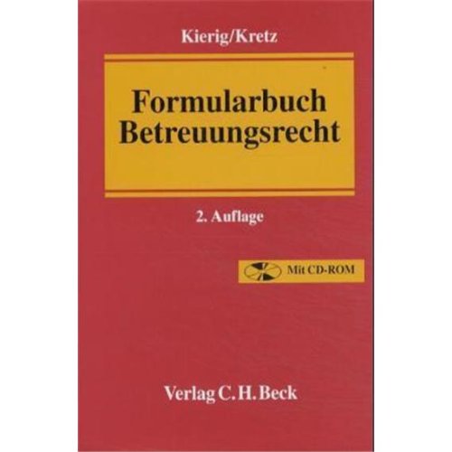 Formularbuch Betreuungsrecht Law